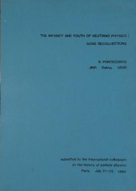 The Infancy and Youth of Neutrino Physics: Some Recollections