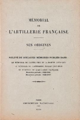 Folder Memorial de L´artillerie Française - ses origines. Imprimerie Nationale.